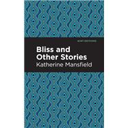 Book cover for Bliss, and Other Stories