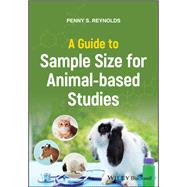 Book cover for A Guide to Sample Size for Animal-based Studies