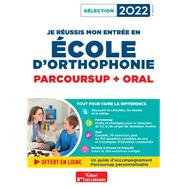Book cover for Je réussis mon entrée en école d'Orthophonie : Parcoursup et oral 2022