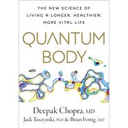 Book cover for Quantum Body The New Science of Living a Longer, Healthier, More Vital Life