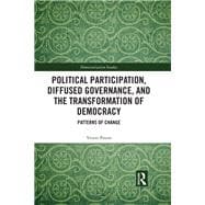 Book cover for Political Participation, Diffused Governance, and the Transformation of Democracy: Patterns of Change