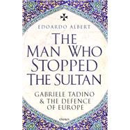 Book cover for The Man Who Stopped the Sultan